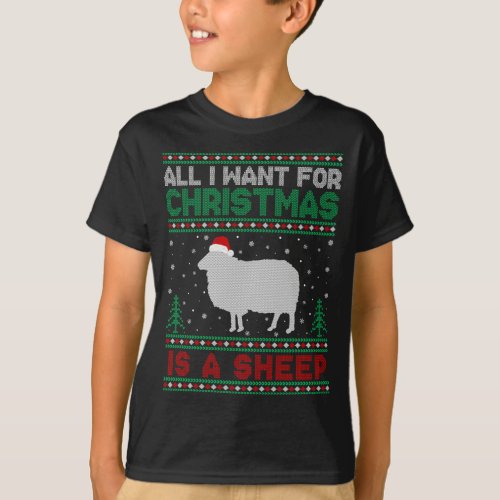 All I Want for Xmas is a Sheep Ugly Christmas Swea T_Shirt