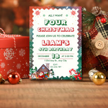 All I Want FOUR Christmas 4th Birthday Invitation