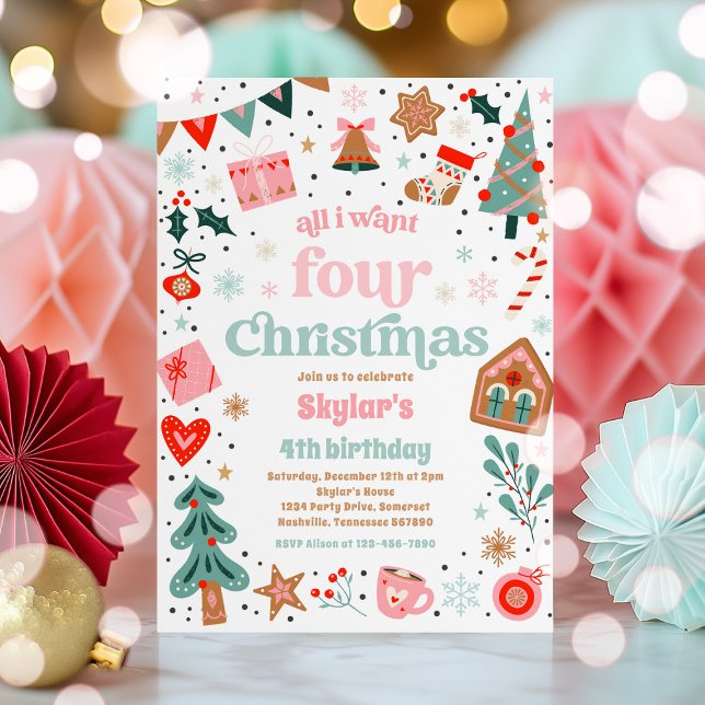 All I Want Four Christmas 4th Birthday Party Invitation (Creator Uploaded)