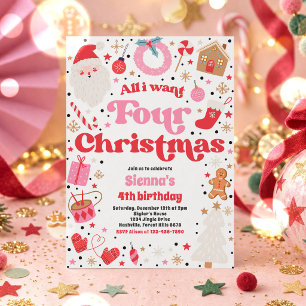 All I Want Four Christmas 4th Birthday Party Invitation