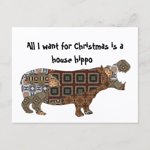 All I Want Is A House Hippo  Holiday Postcard