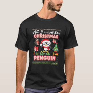 All I Want Is A Penguin For Christmas Ugly Xmas Pa T-Shirt