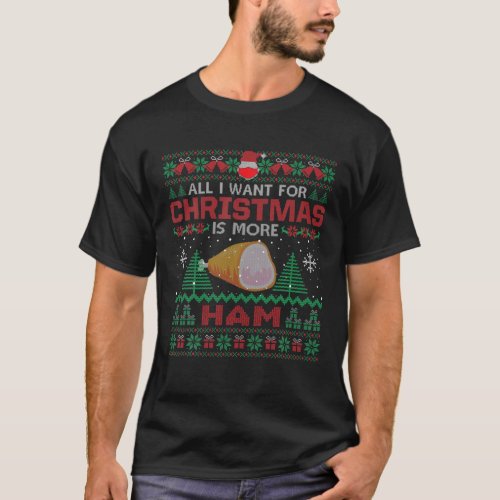 All I Want Is Ham Christmas Pajama Party T_Shirt