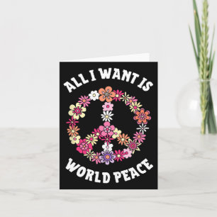 All I Want Is World Peace Happy Earth Day Flower L Card
