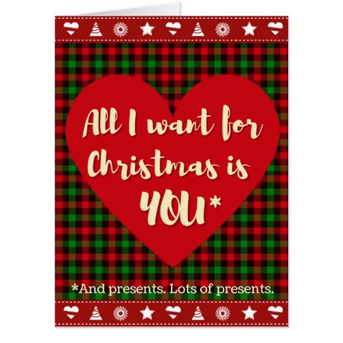 All I Want Is You and presents Funny Christmas Card