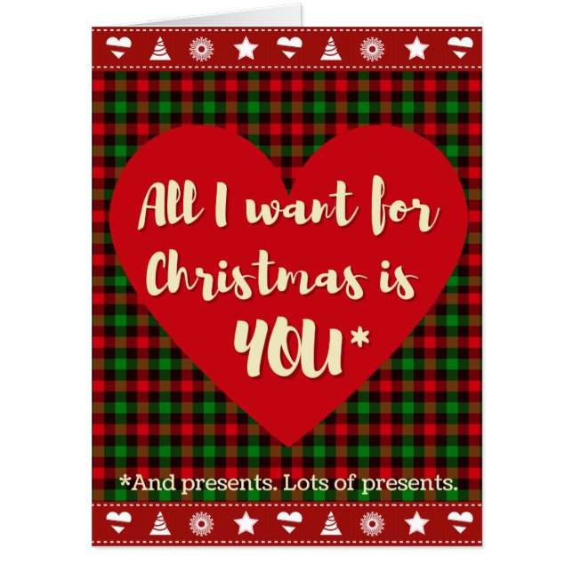 All I Want Is You (and presents) Funny Christmas Card (Front)