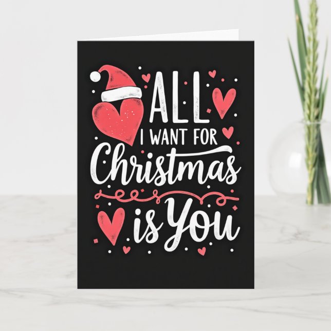 All I Want Is You Christmas Card (Front)