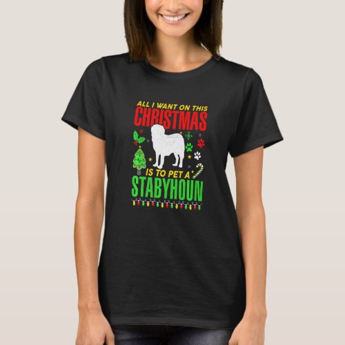 All I Want On This Christmas Is To Pet A Stabyhoun T_Shirt