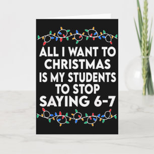 All I Want To Christmas 6 7 67 Six Seven Funny Tea Card