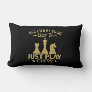 All I Want To Do Is Just Play Chess Lumbar Pillow