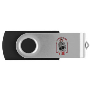 All I Want Today Is You Flash Drive
