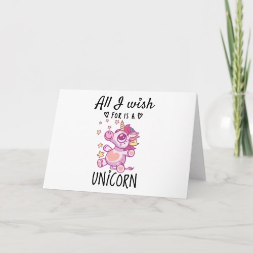 All I wish for is a Unicorn Card