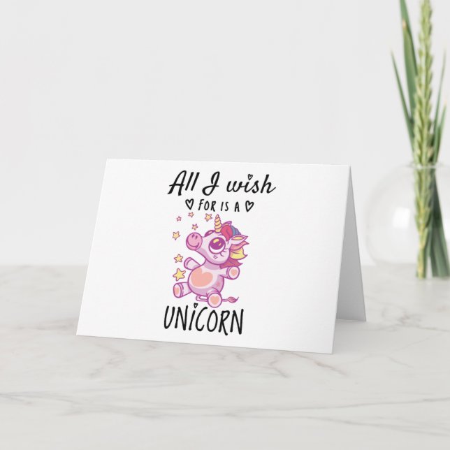 All I wish for is a Unicorn Card (Front)