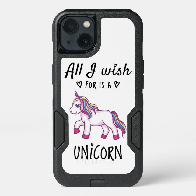 All I wish for is a Unicorn Otterbox iPhone Case (Back)