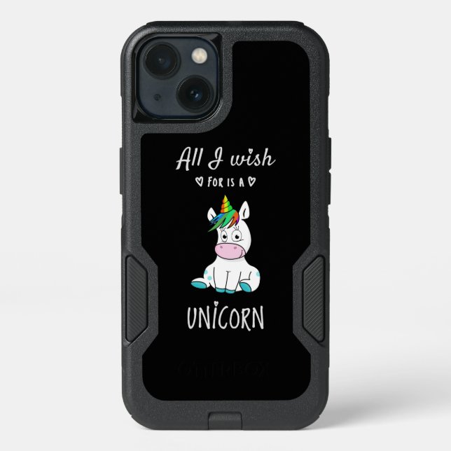 All I wish for is a Unicorn Otterbox iPhone Case (Back)