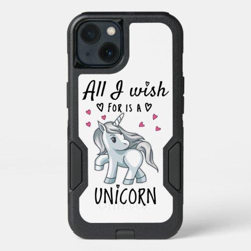 All I wish for is a Unicorn iPhone 13 Case