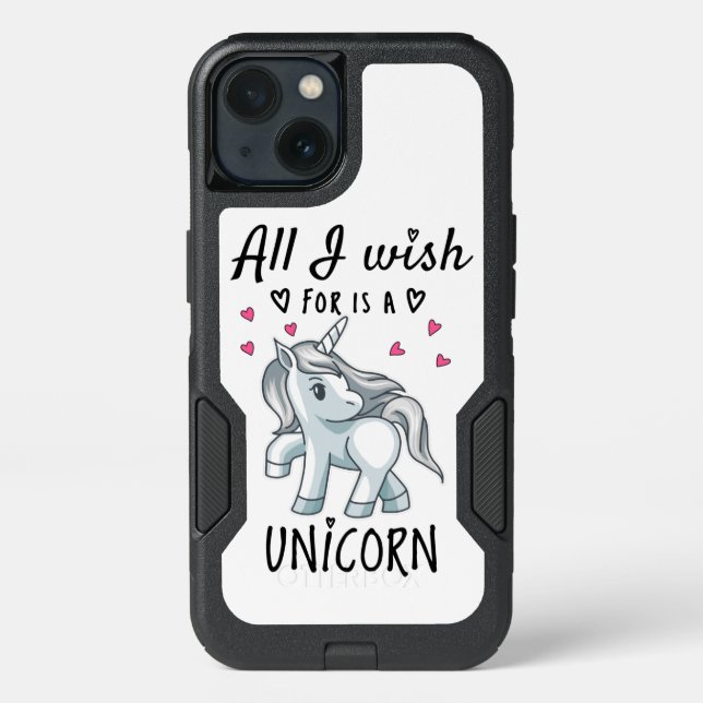 All I wish for is a Unicorn Otterbox iPhone Case (Back)