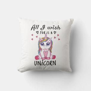 All I wish for is a Unicorn Throw Pillow
