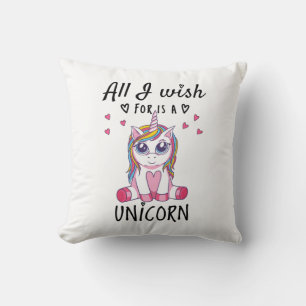 All I wish for is a Unicorn Throw Pillow