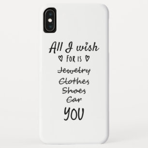 All I wish for is You iPhone XS Max Case