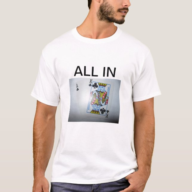 ALL IN AK T-Shirt (Front)