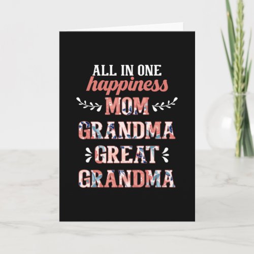 All in one happines Mom Grandma Great Card