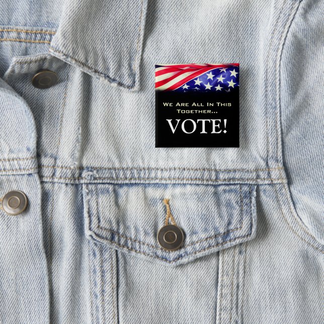All In This Together VOTE Square Button (In Situ)