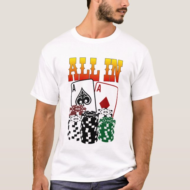 ALL IN - Two Aces and Chips T-Shirt (Front)