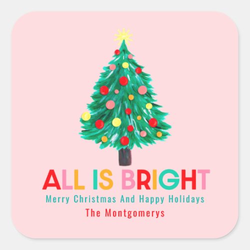 All Is Bright Christmas Tree Hand Drawn Custom  Square Sticker
