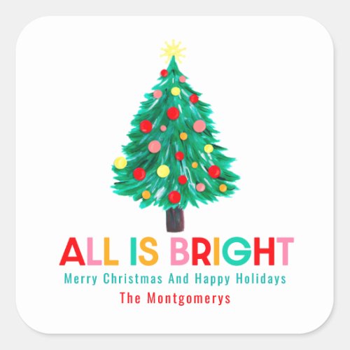 All Is Bright Christmas Tree Hand Drawn Custom Square Sticker