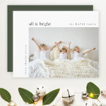 All is Bright Minimal Christmas Kids Photo Green Holiday Card<br><div class="desc">A stylish holiday photo flat greeting card with classic typography "all is bright" in black on a clean simple white background and a dark forest green feature color on the reverse. The photo and text can be easily customized for a personal touch. A simple, minimalist and contemporary christmas design to...</div>