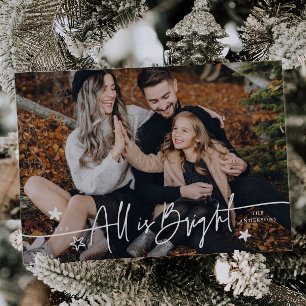 All Is Bright Script Typography Photo Holiday Card
