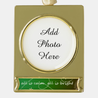 All is Calm, All is Bright Gold Plated Banner Ornament