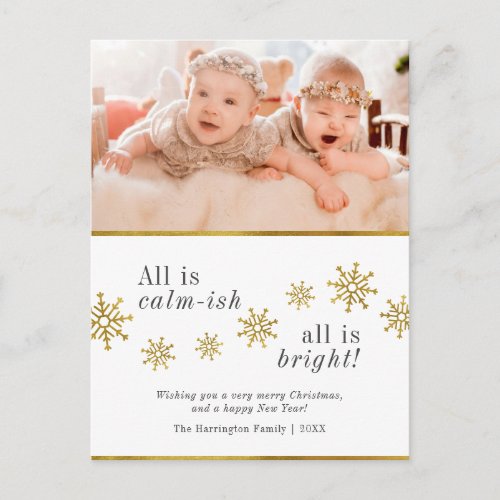 All Is Calm_ish  Gold Snowflakes Christmas Photo Postcard