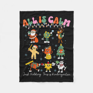All Is Calm Kindergarten Teacher Christmas Teach M Fleece Blanket