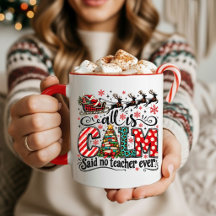 All Is Calm Teacher Christmas Coffee Mug