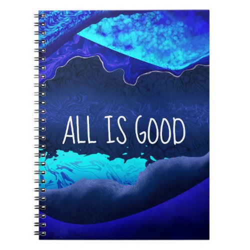 All is Good Modern Royal Blue Turquoise Abstract Notebook