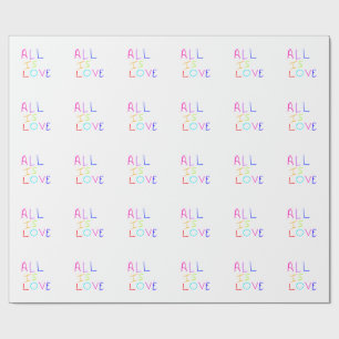 All is love rainbow colorful pride LGBTQ gay june Wrapping Paper