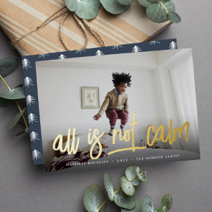 All is Not Calm Cute Full Photo Foil Holiday Card