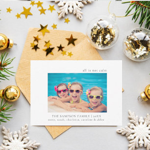  All Is Not Calm Family Photo Funny Christmas Card