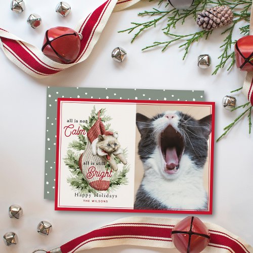 All Is Not Calm Funny Cat in Stocking Photo Holiday Card
