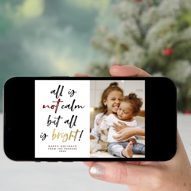 All is Not Calm Funny Modern Gold Christmas Photo Holiday Card (Front Digital)