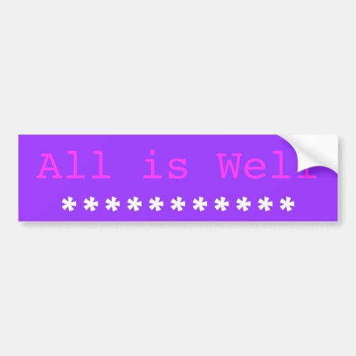 All is Well bumper sticker