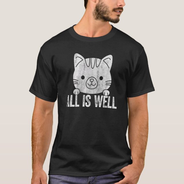 All Is Well Cute Cat Saying T-Shirt (Front)