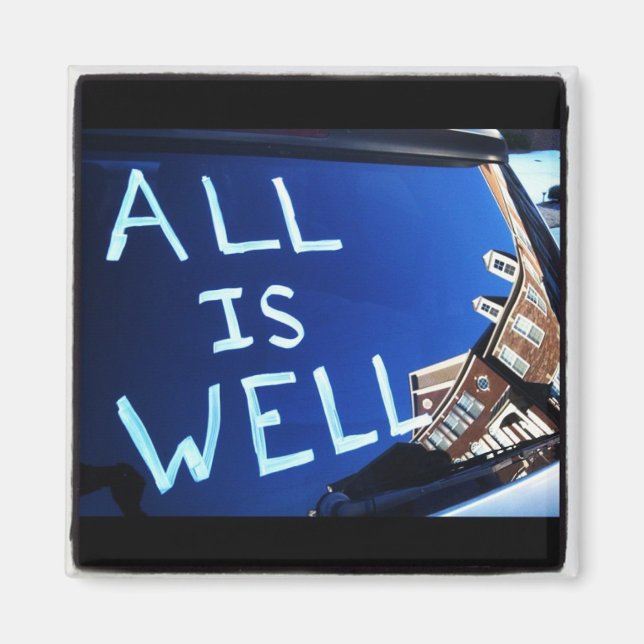 All Is Well - Hindsight magnet (Front)