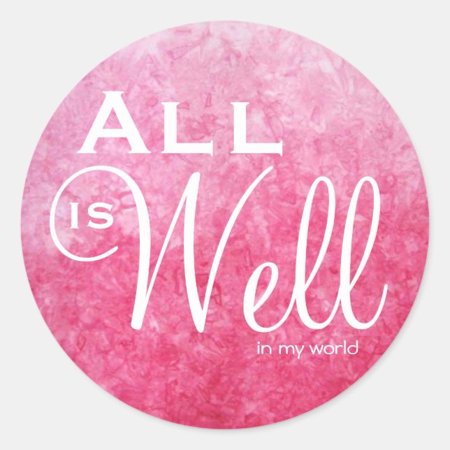 All Is Well in My World Sticker (Front)