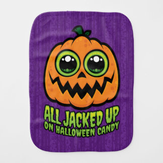 All Jacked Up on Halloween Candy Funny Pumpkin Baby Burp Cloth
