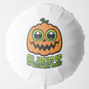All Jacked Up on Halloween Candy Funny Pumpkin Balloon