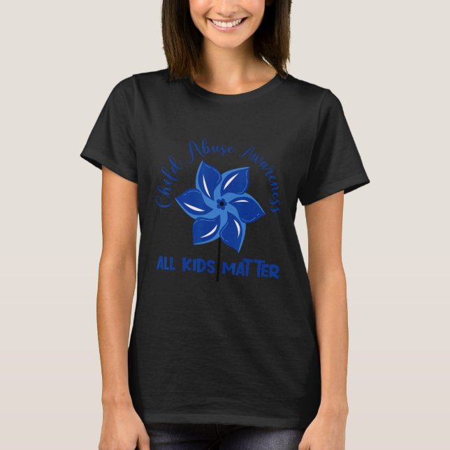 All Kids Matter Child Abuse Awareness Pinwheel  T-Shirt (Front)