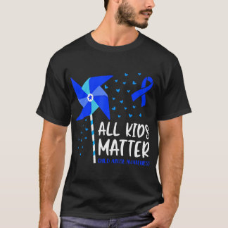 All Kids Matter Child Abuse Prevention Awareness P T-Shirt